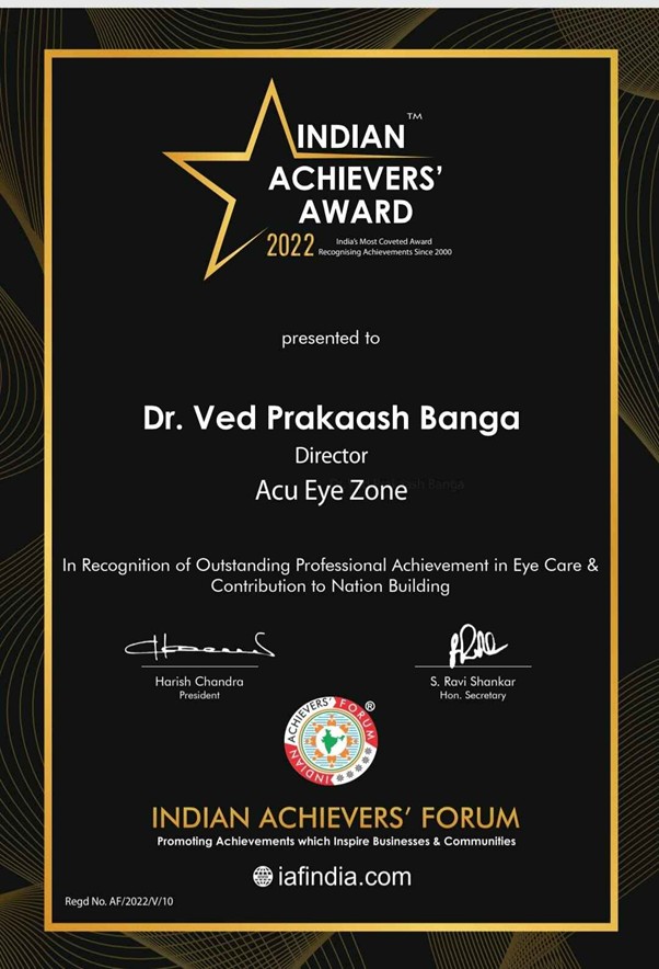 Indian Achievers Award 2022 presented to Dr Ved Prakash Banga Director Acu Eye Zone certificate