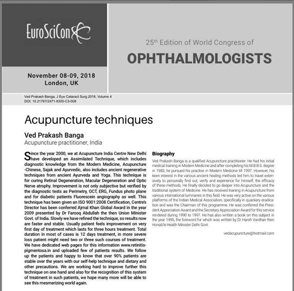 Acupuncture techniques by Dr Ved Prakash Banga 25th Edition World Congress of Ophthalmologists London UK publication. 